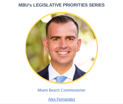 MBU's Legislative Priorities Series flyer featuring Miami Beach Commissioner Alex Fernandez